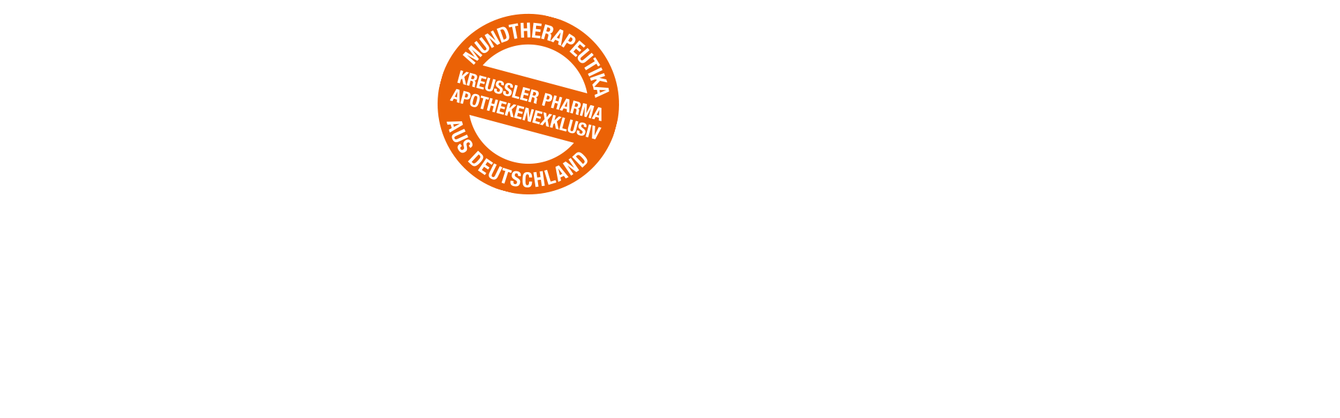 Kreussler Pharma apothekenexklusiv, Mundtherapeutika aus Deutschland Kreussler Pharma apothekenexklusiv, Mundtherapeutika aus Deutschland